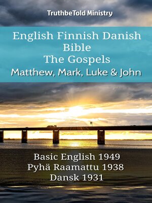 cover image of English Finnish Danish Bible--The Gospels--Matthew, Mark, Luke & John